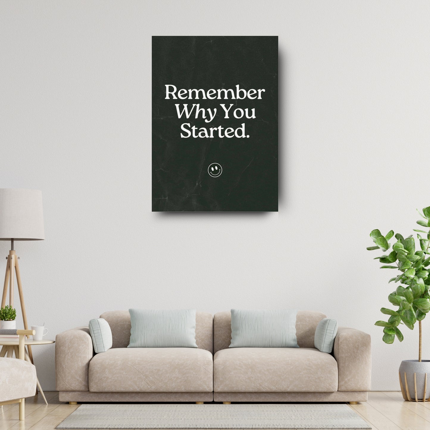 Remember Why You Started